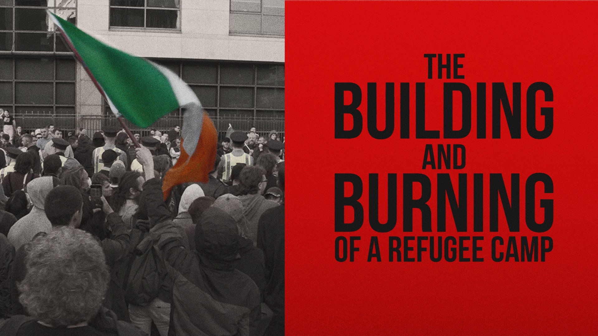 Видео к фильму The Building and Burning of a Refugee Camp | The Building and Burning of a Refugee Camp (Dennis Harvey, 2024) | Trailer
