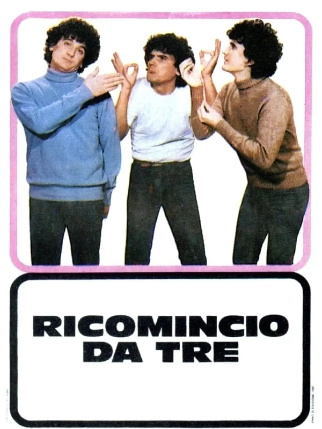 Постер к фильму "Ricomincio da tre"