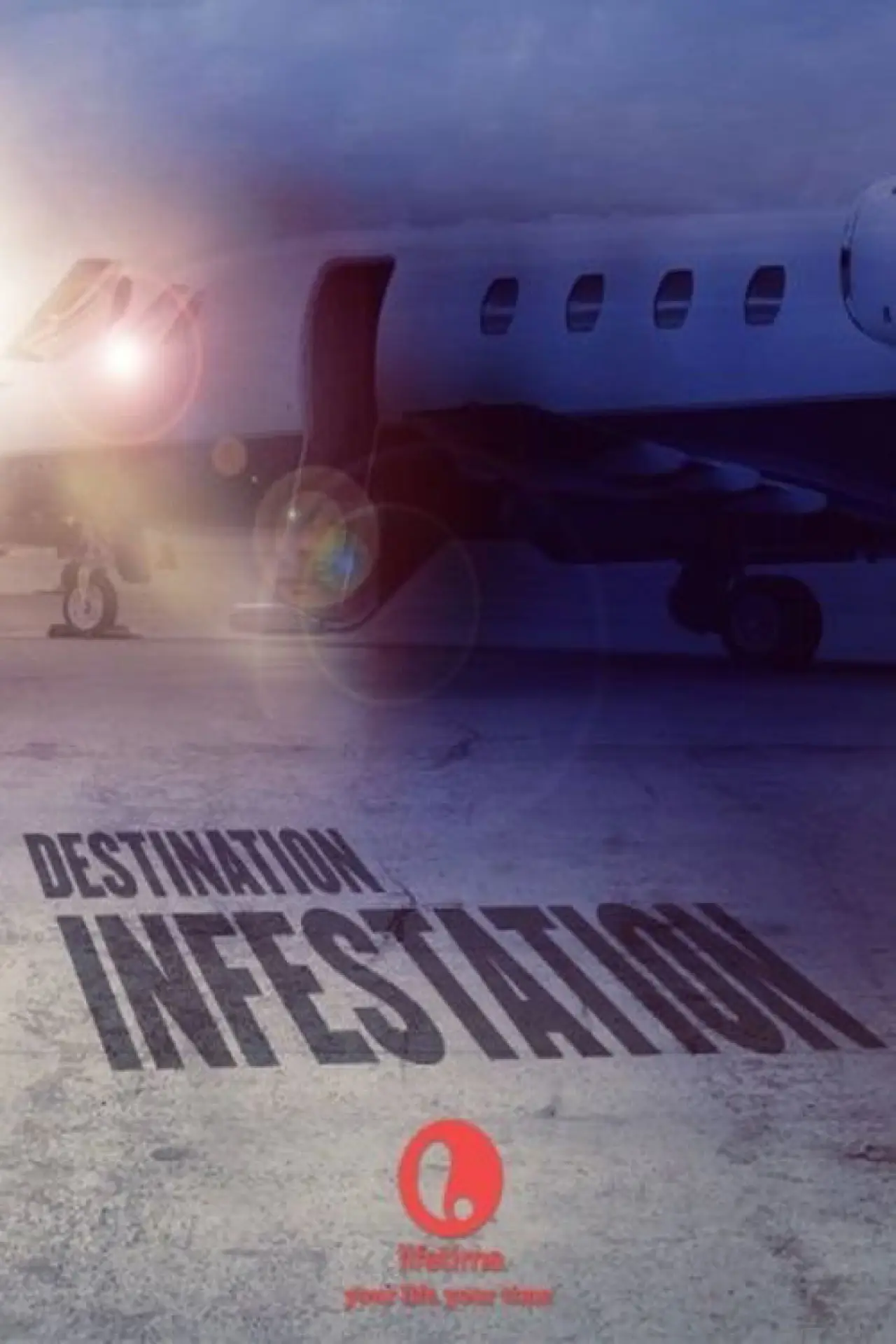 Постер к фильму "Destination: Infestation"
