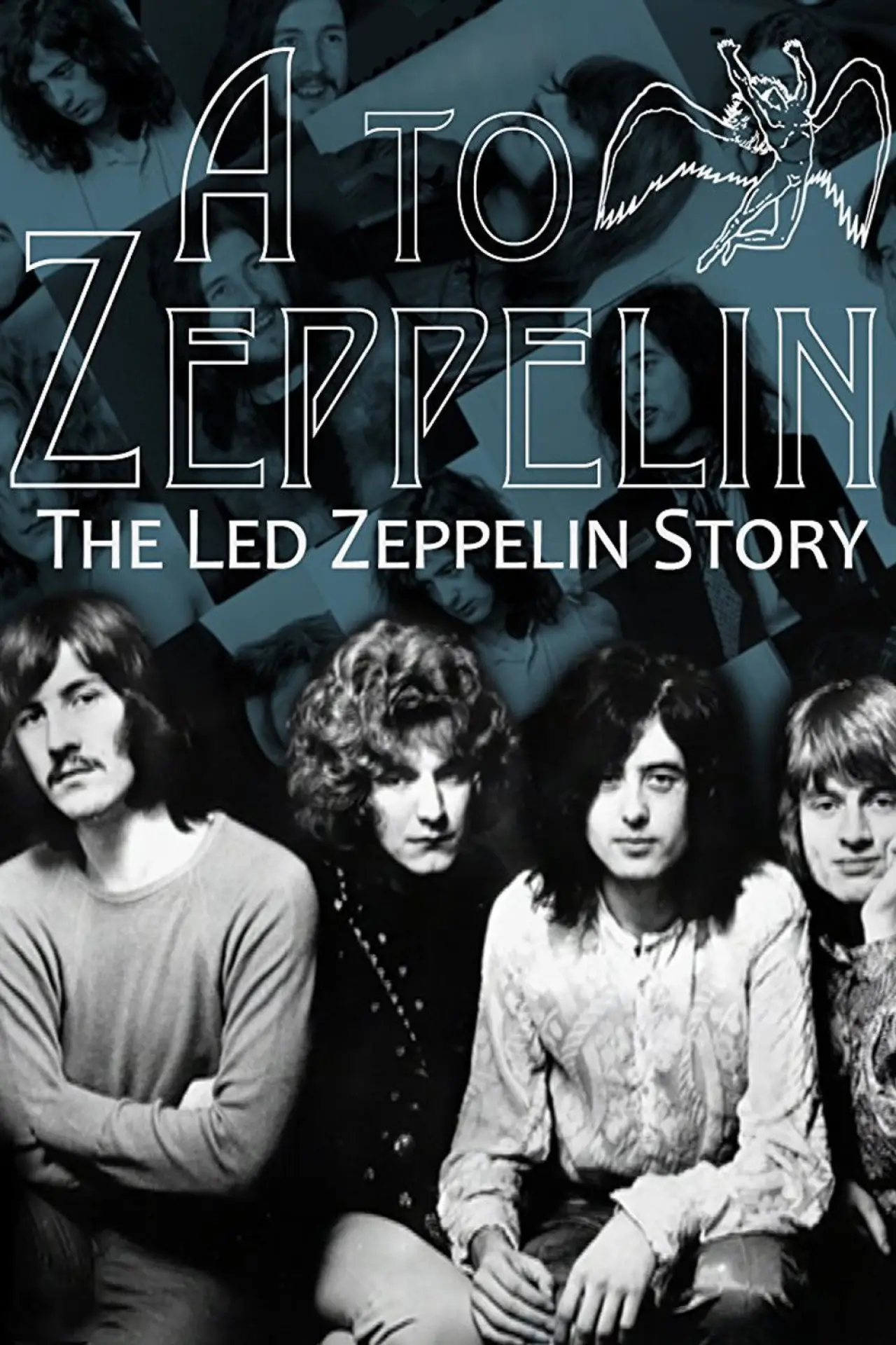 Постер к фильму "A to Zeppelin: The Story of Led Zeppelin"