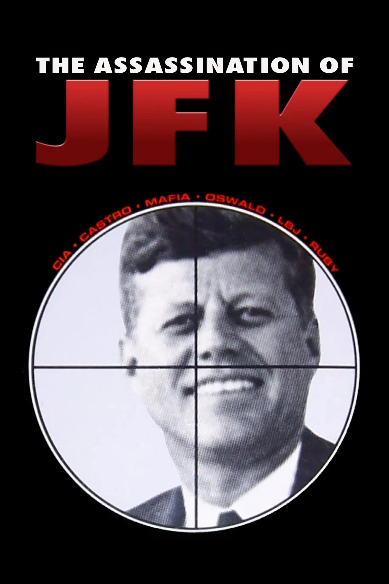 Постер к фильму "The Assassination of JFK"