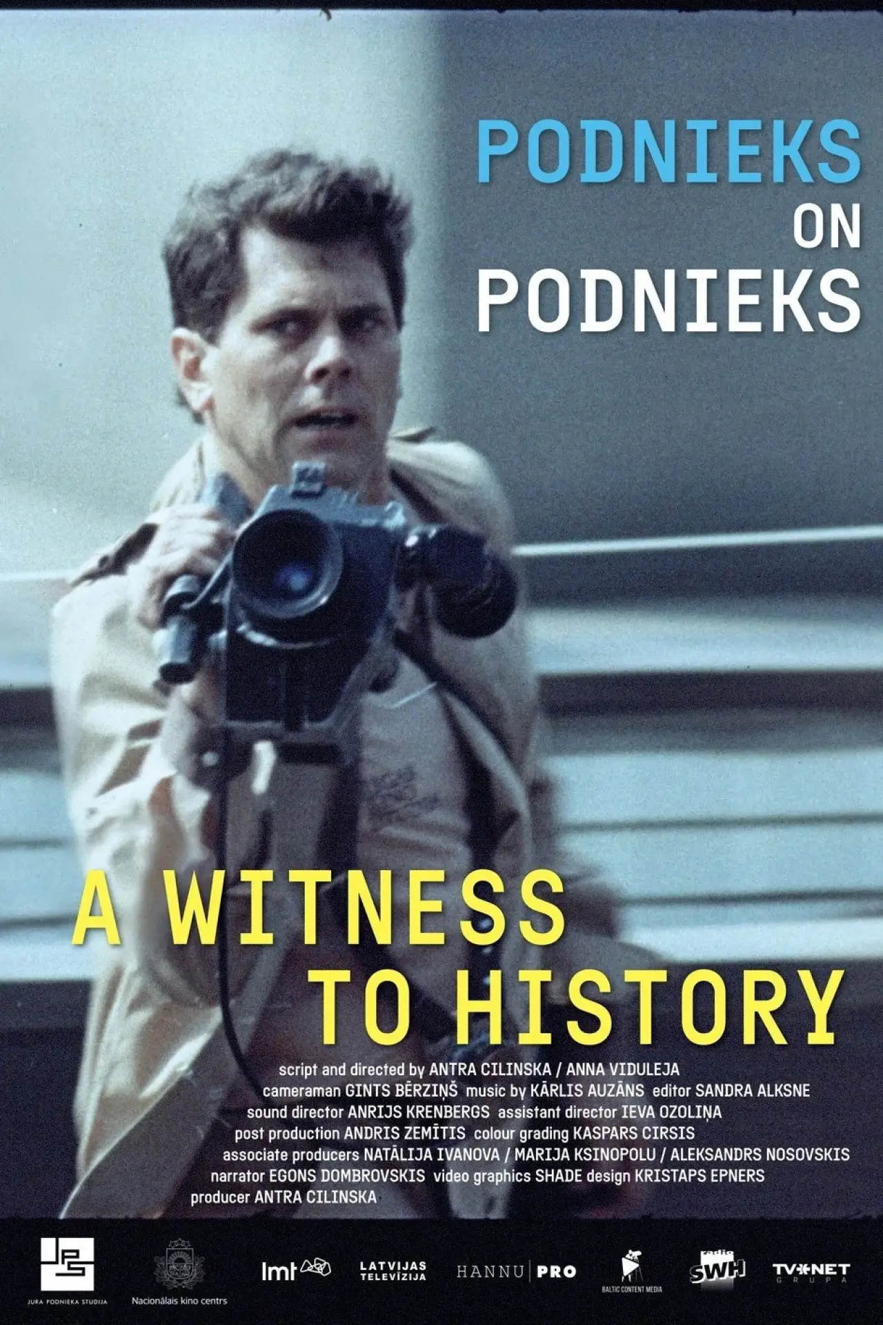 Постер к фильму "Podnieks par Podnieku. Laika liecinieks"