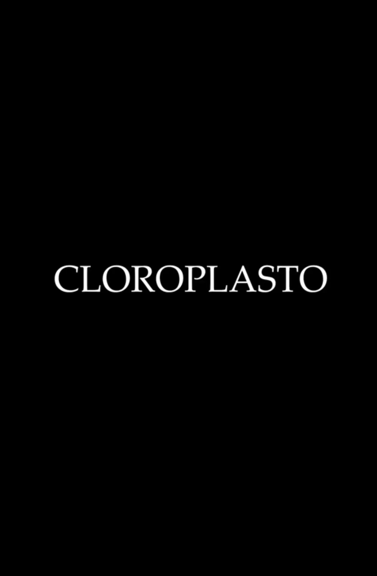 Постер к фильму "CHLOROPLAST"
