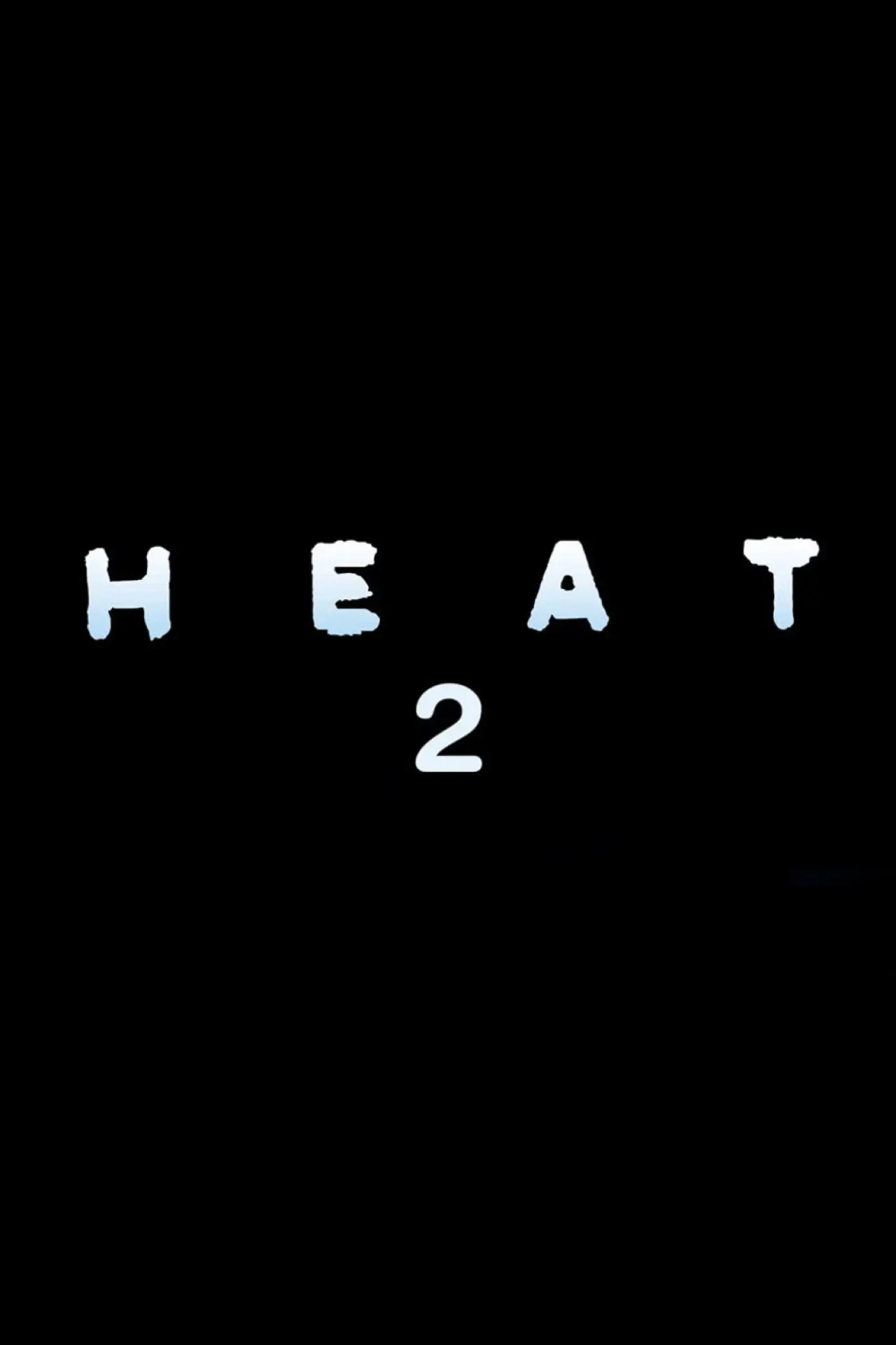 Постер к фильму "Heat 2"