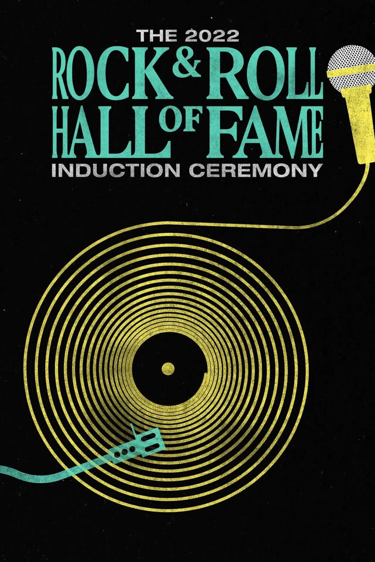 Постер к фильму "2022 Rock & Roll Hall of Fame Induction Ceremony"