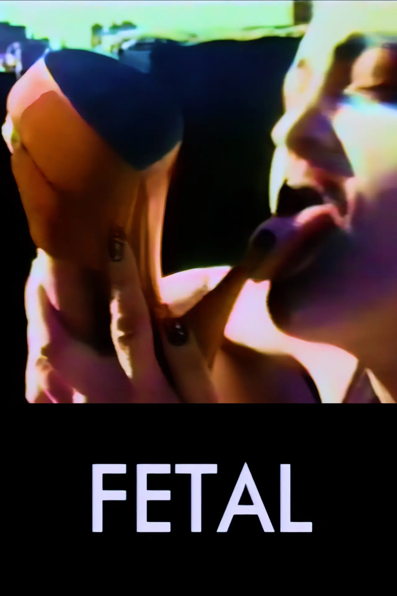 Постер к фильму "Fetal"