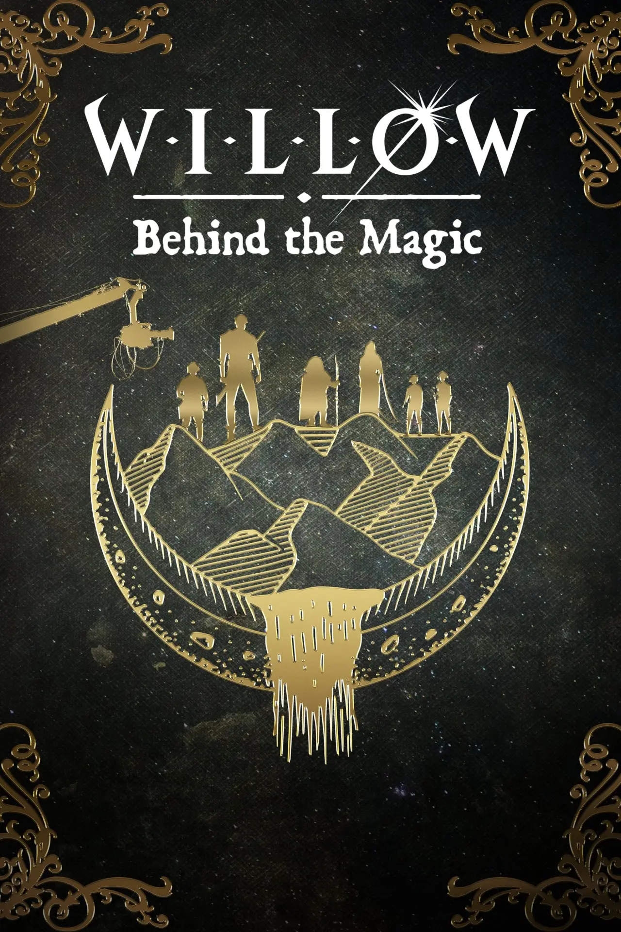 Постер к фильму "Willow: Behind the Magic"