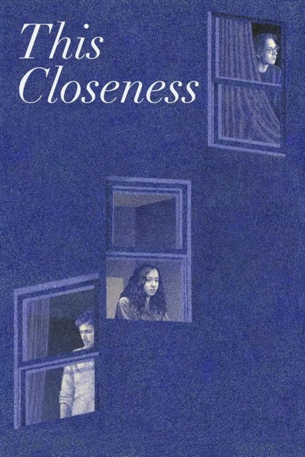 Постер к фильму "This Closeness"