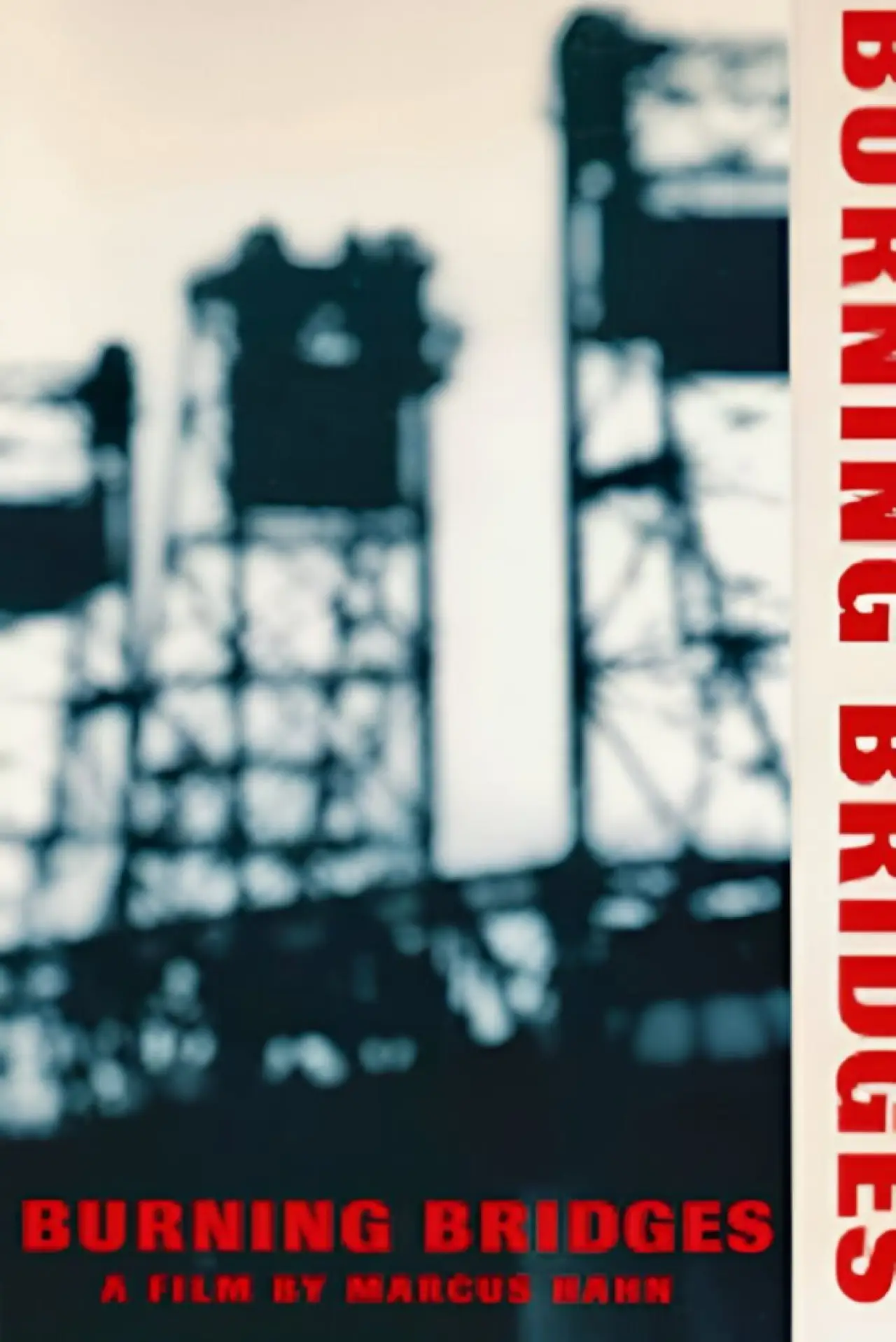 Постер к фильму "Burning Bridges"