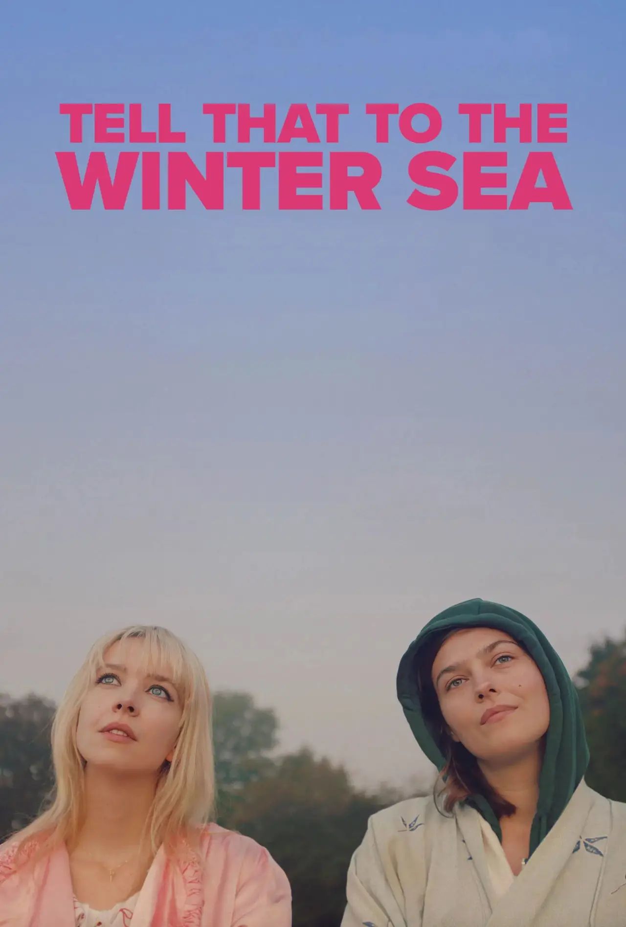 Постер к фильму "Tell That to the Winter Sea"