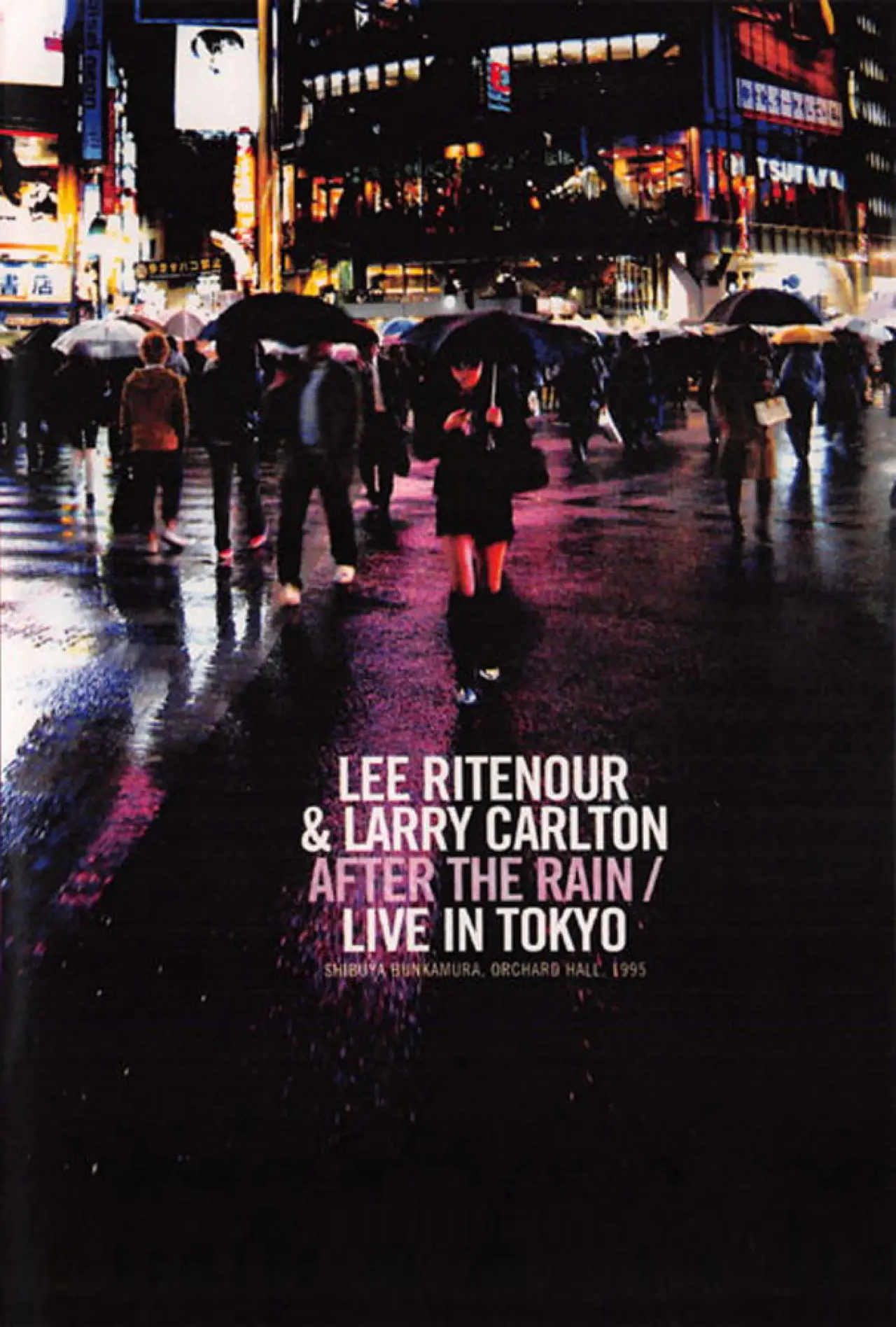 Постер к фильму "Larry Carlton & Lee Ritenour - After The Rain - Live in Japan 1995"