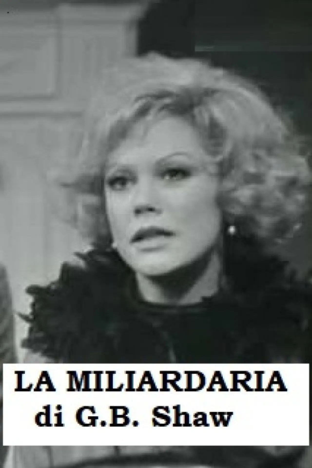 Постер к фильму "La miliardaria"