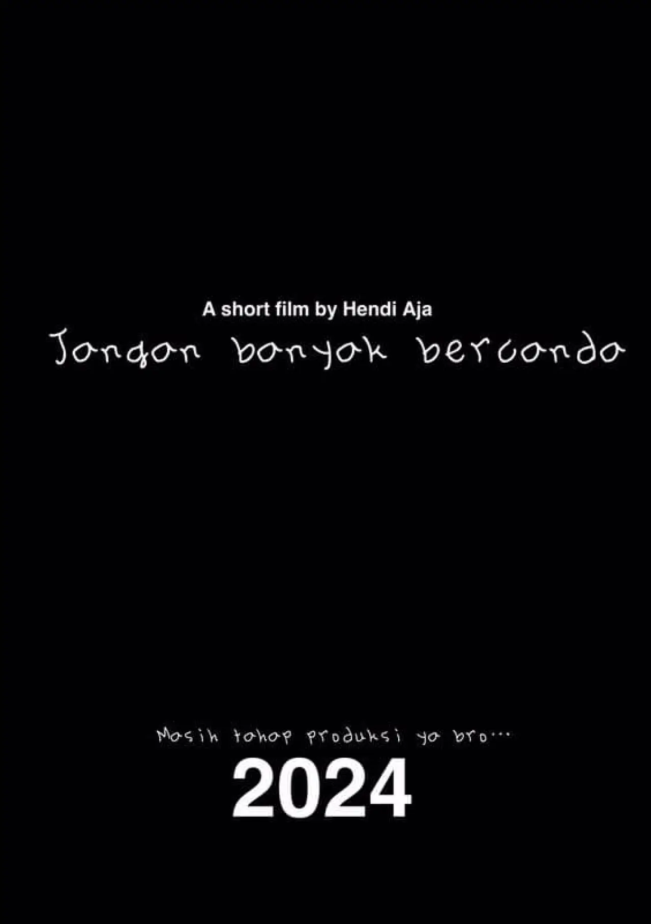 Постер к фильму "Jangan banyak bercanda"