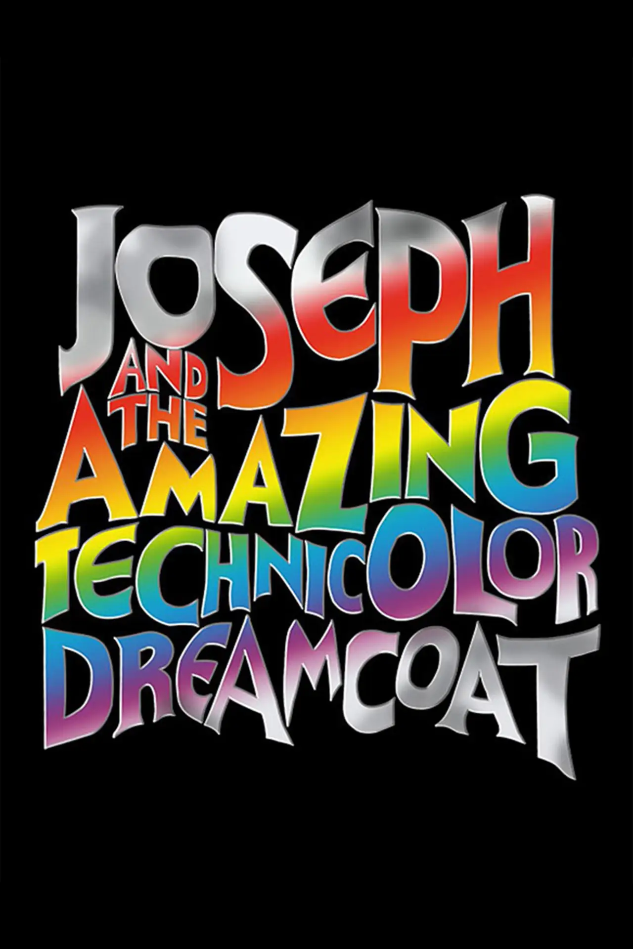 Постер к фильму "Joseph and the Amazing Technicolor Dreamcoat"