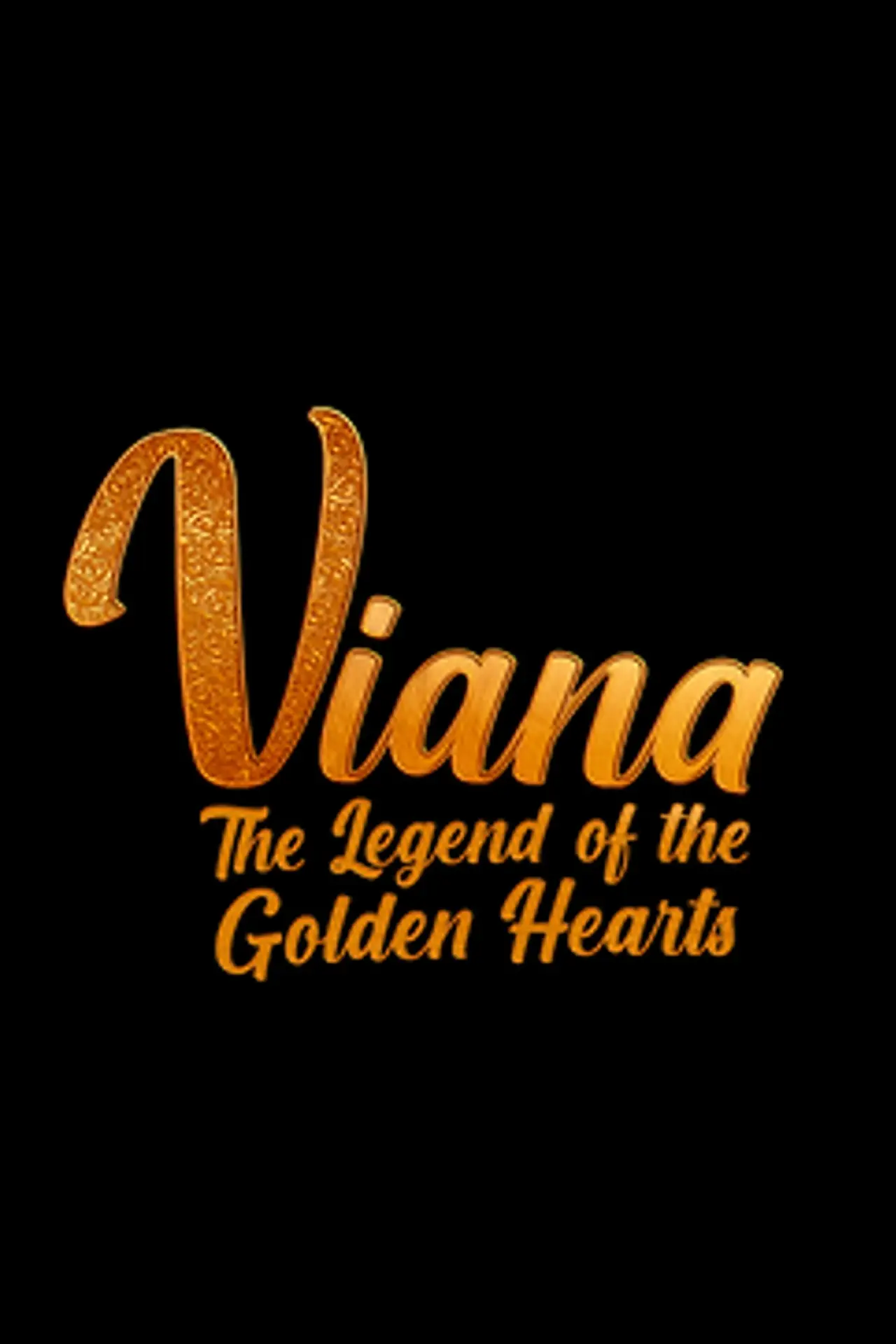 Постер к фильму "Viana – A Lenda dos Corações de Ouro"