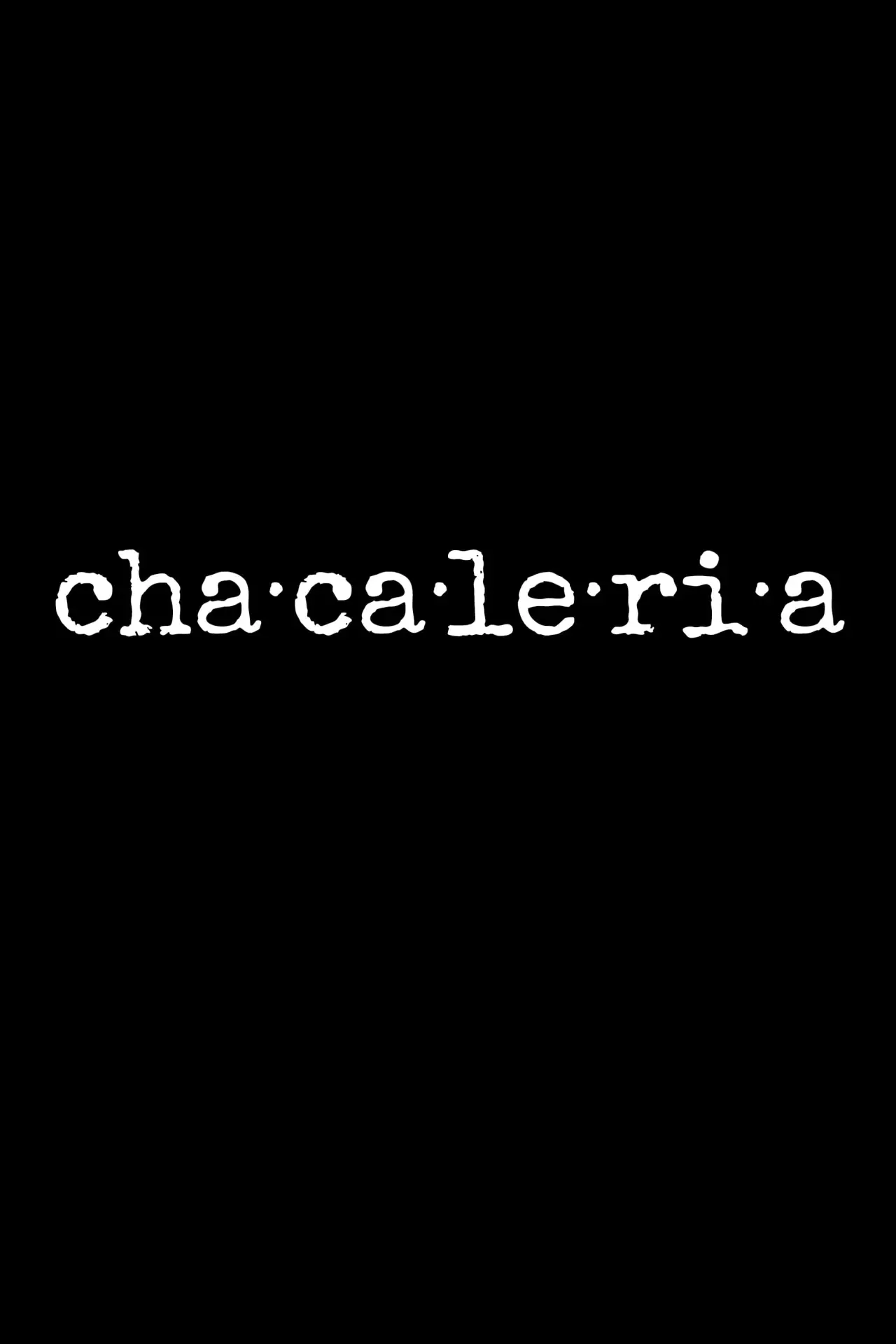 Постер к фильму "Chacaleria"