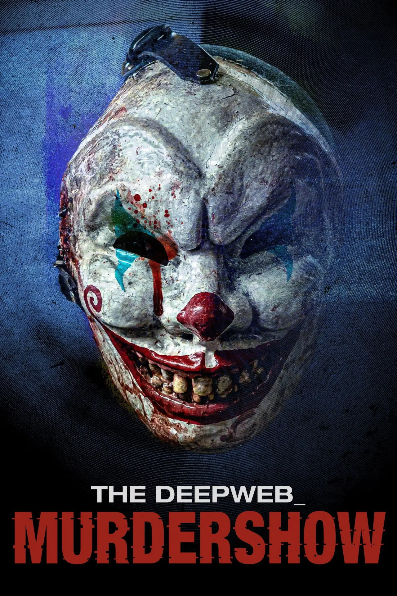 Постер к фильму "The Deep Web: Murdershow"
