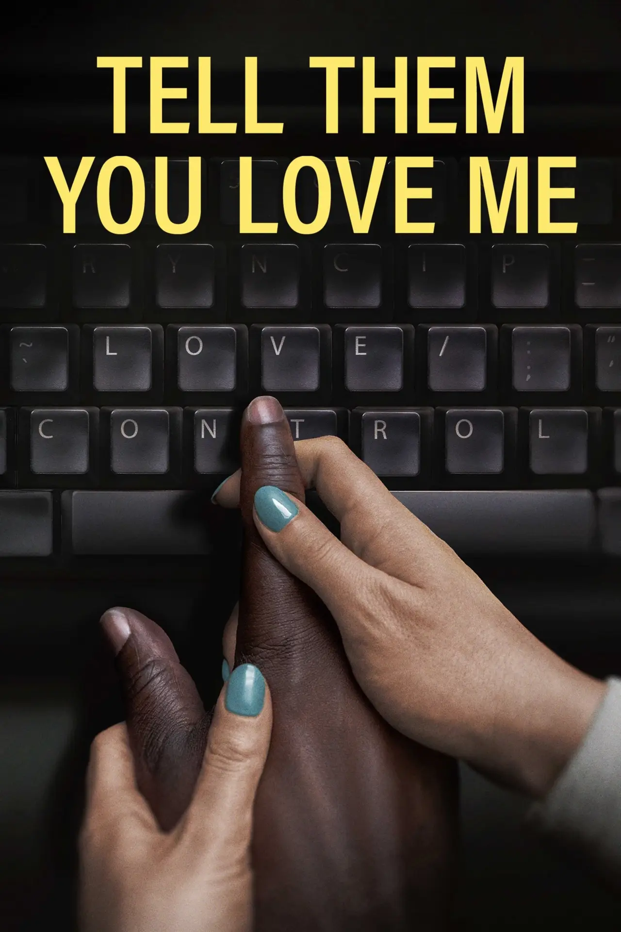 Постер к фильму "Tell Them You Love Me"