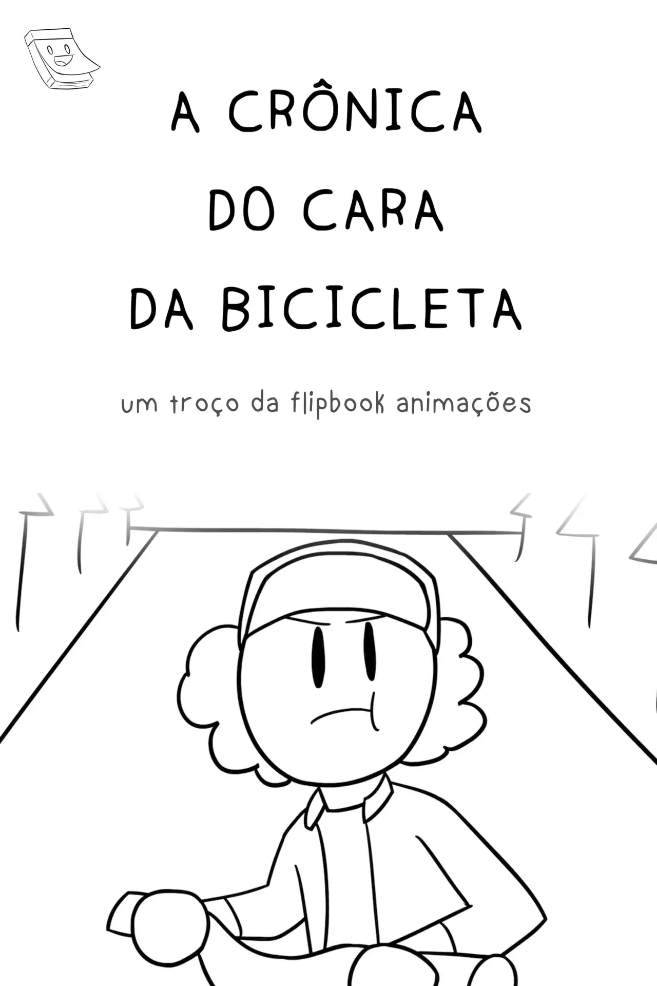 Постер к фильму "A Crônica do Cara da Bicicleta"