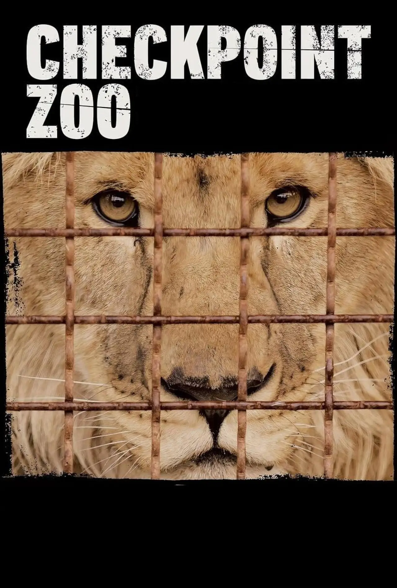 Постер к фильму "Checkpoint Zoo"