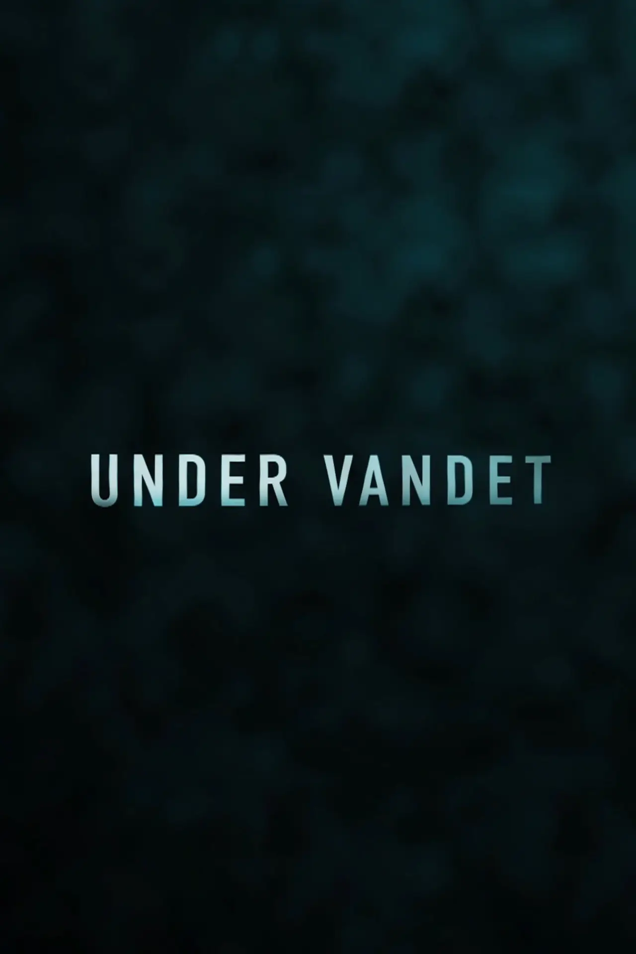 Постер к фильму "Under Vandet"