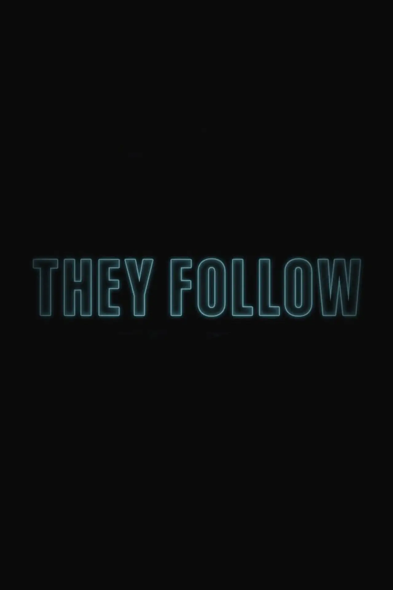 Постер к фильму "They Follow"