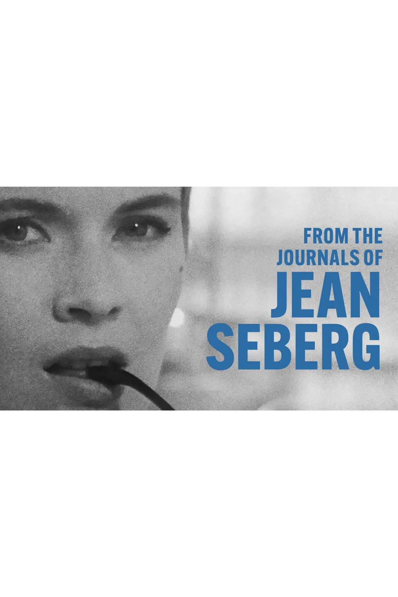 Постер к фильму "From the Journals of Jean Seberg"