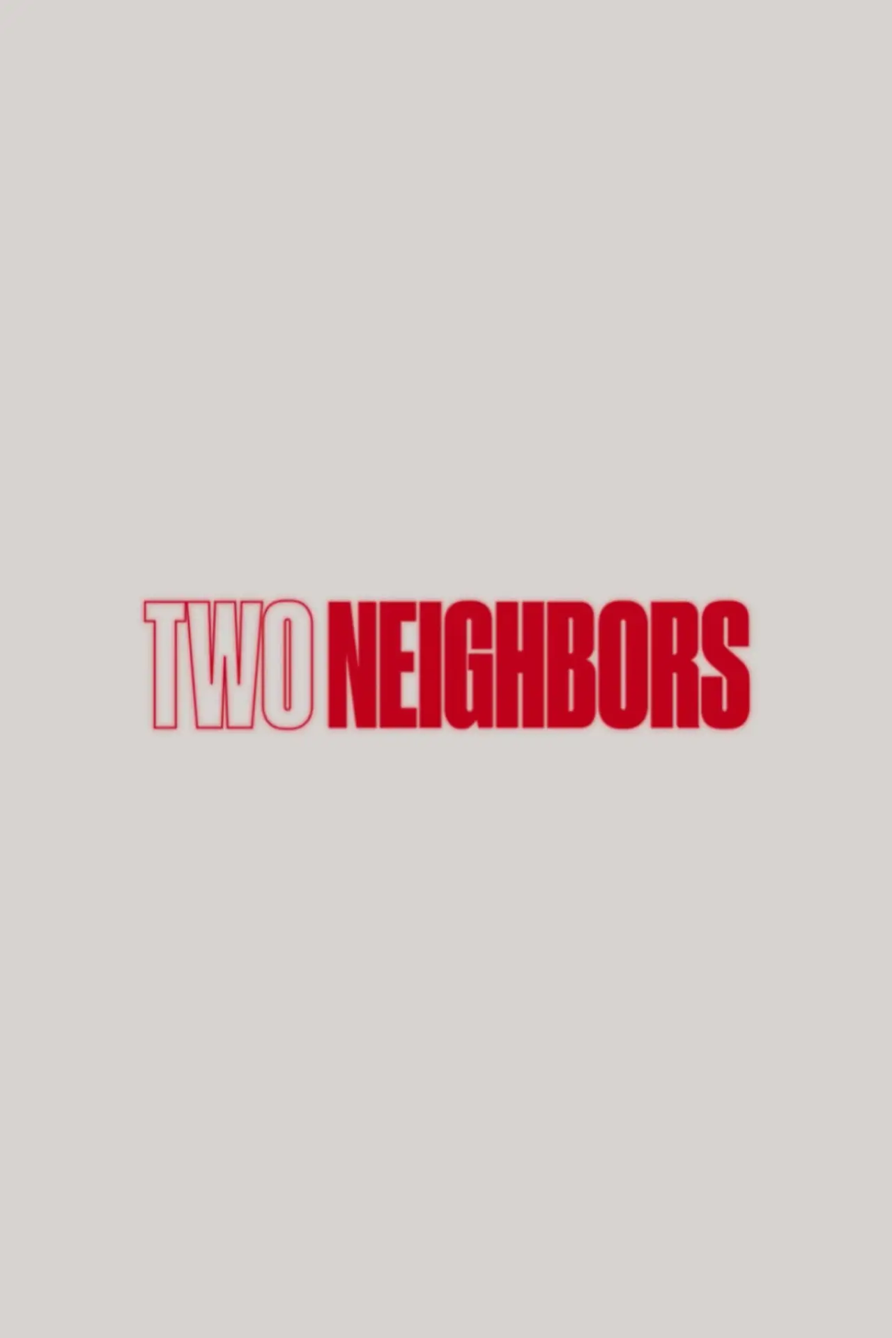 Постер к фильму "Two Neighbors"