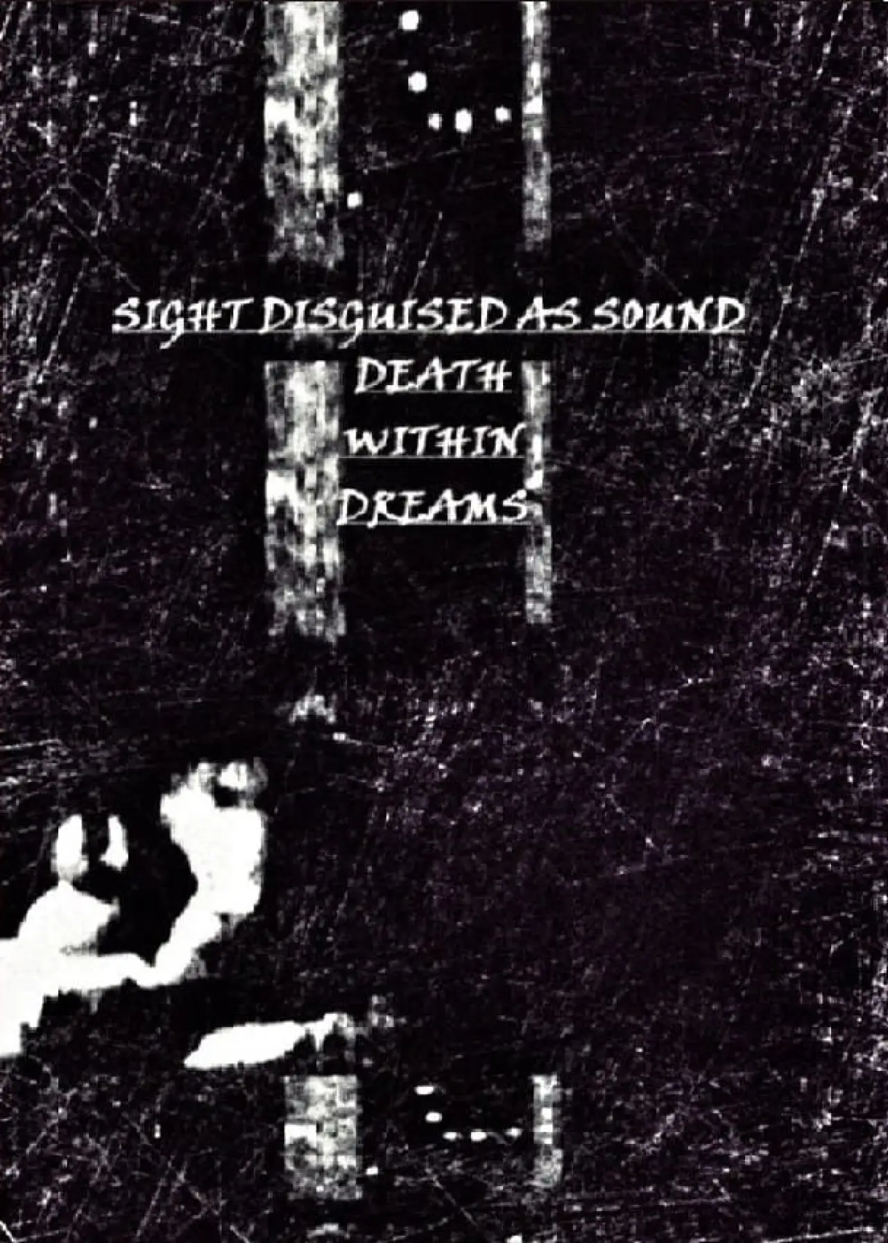 Постер к фильму "Sight Disguised As Sound, Death Within Dreams"
