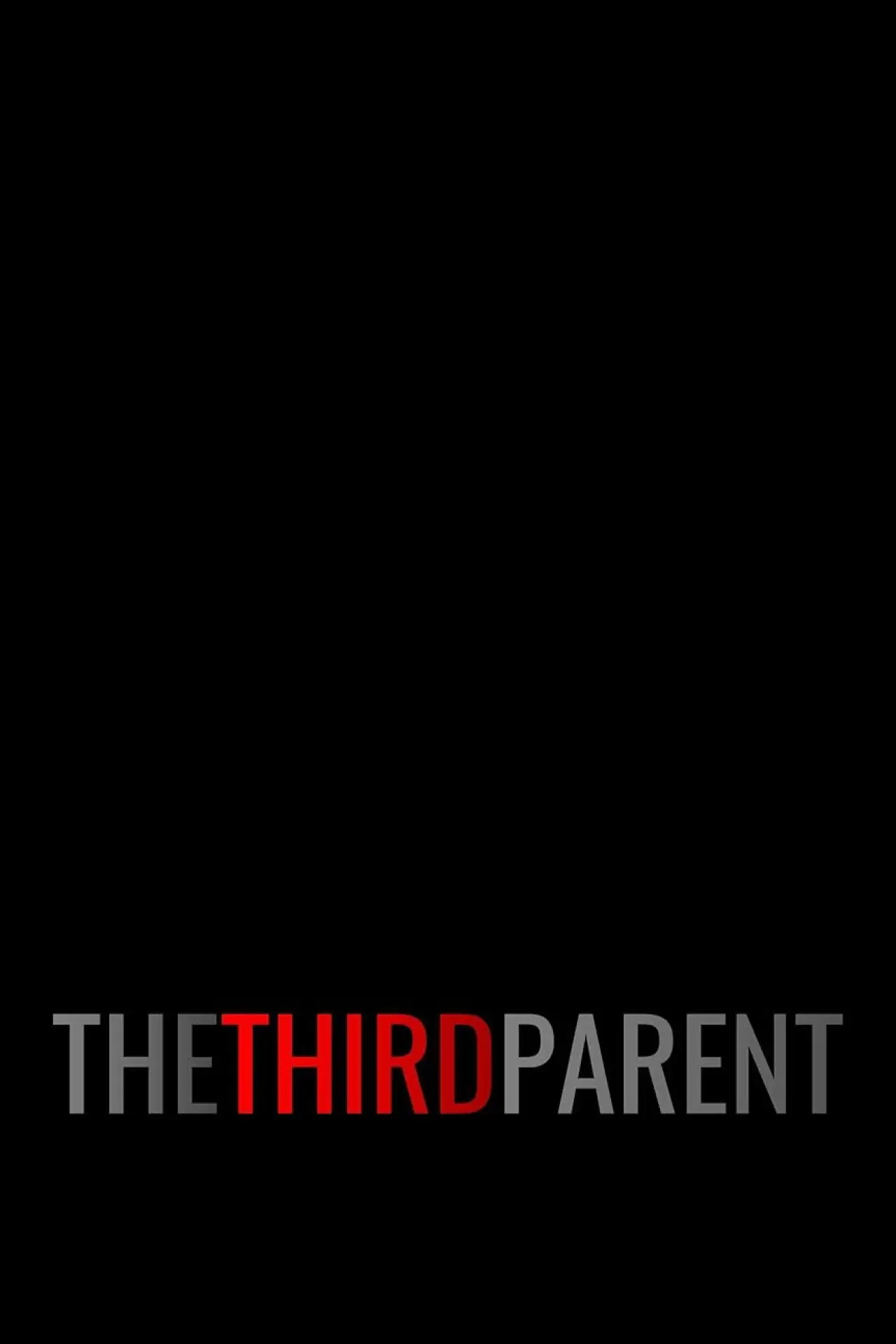 Постер к фильму "The Third Parent"