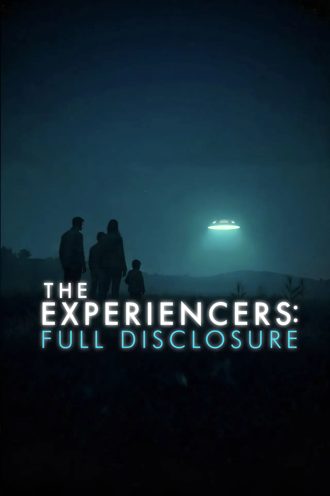 Постер к фильму "The Experiencers: Full Disclosure"