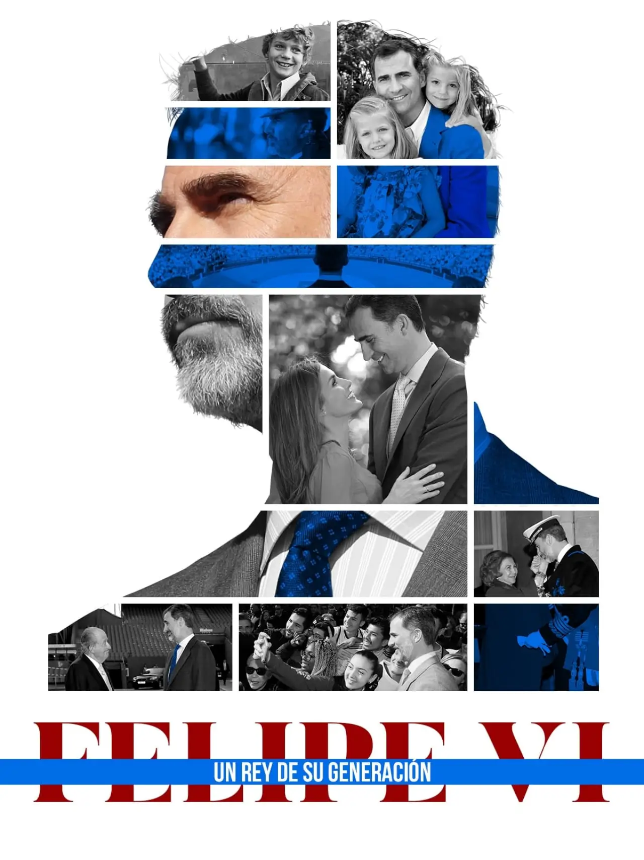 Постер к фильму "Felipe VI, un rey de su generación"