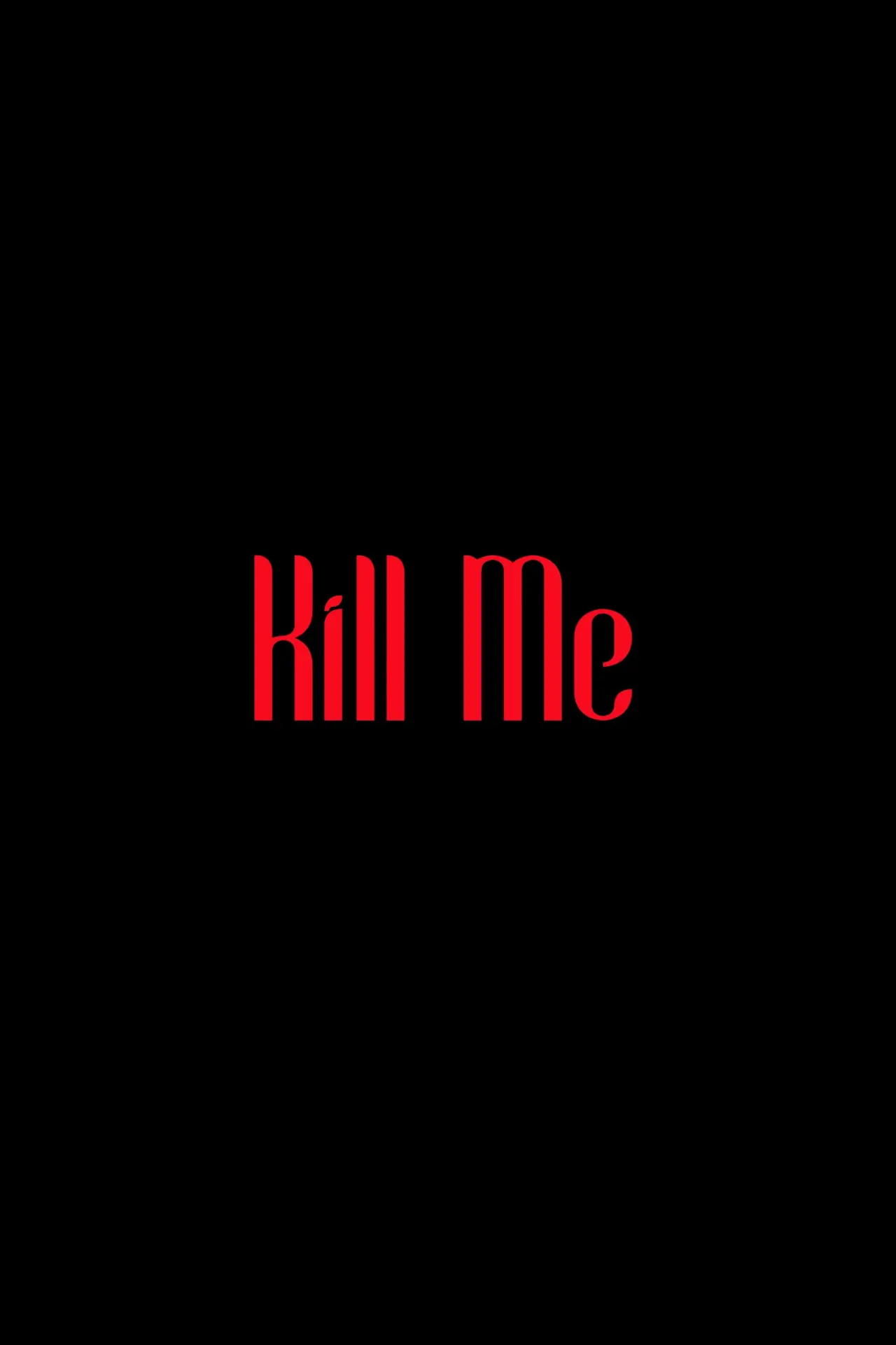 Постер к фильму "Kill Me"