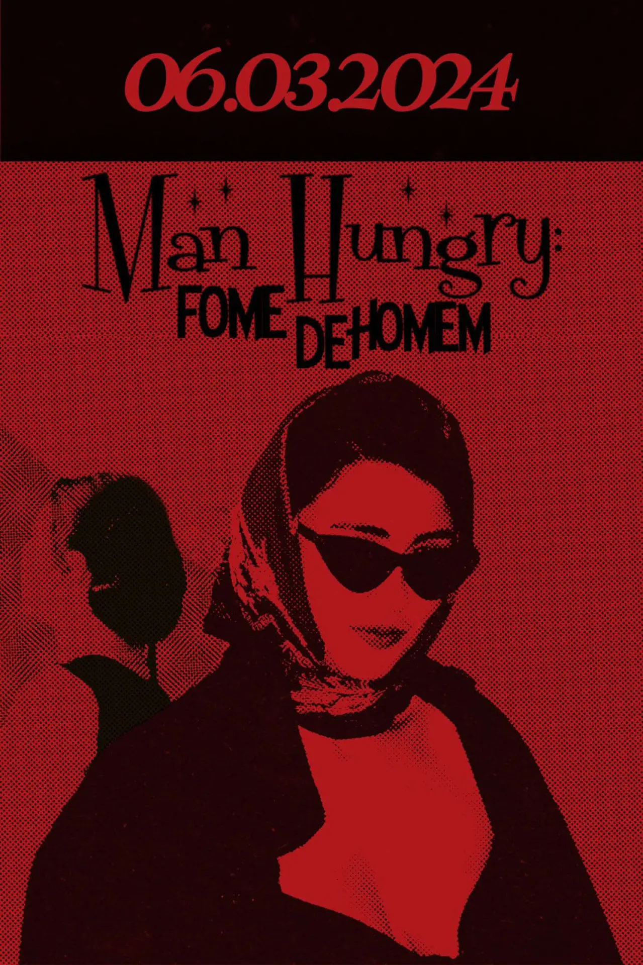 Постер к фильму "Man Hungry: Fome De Homem"