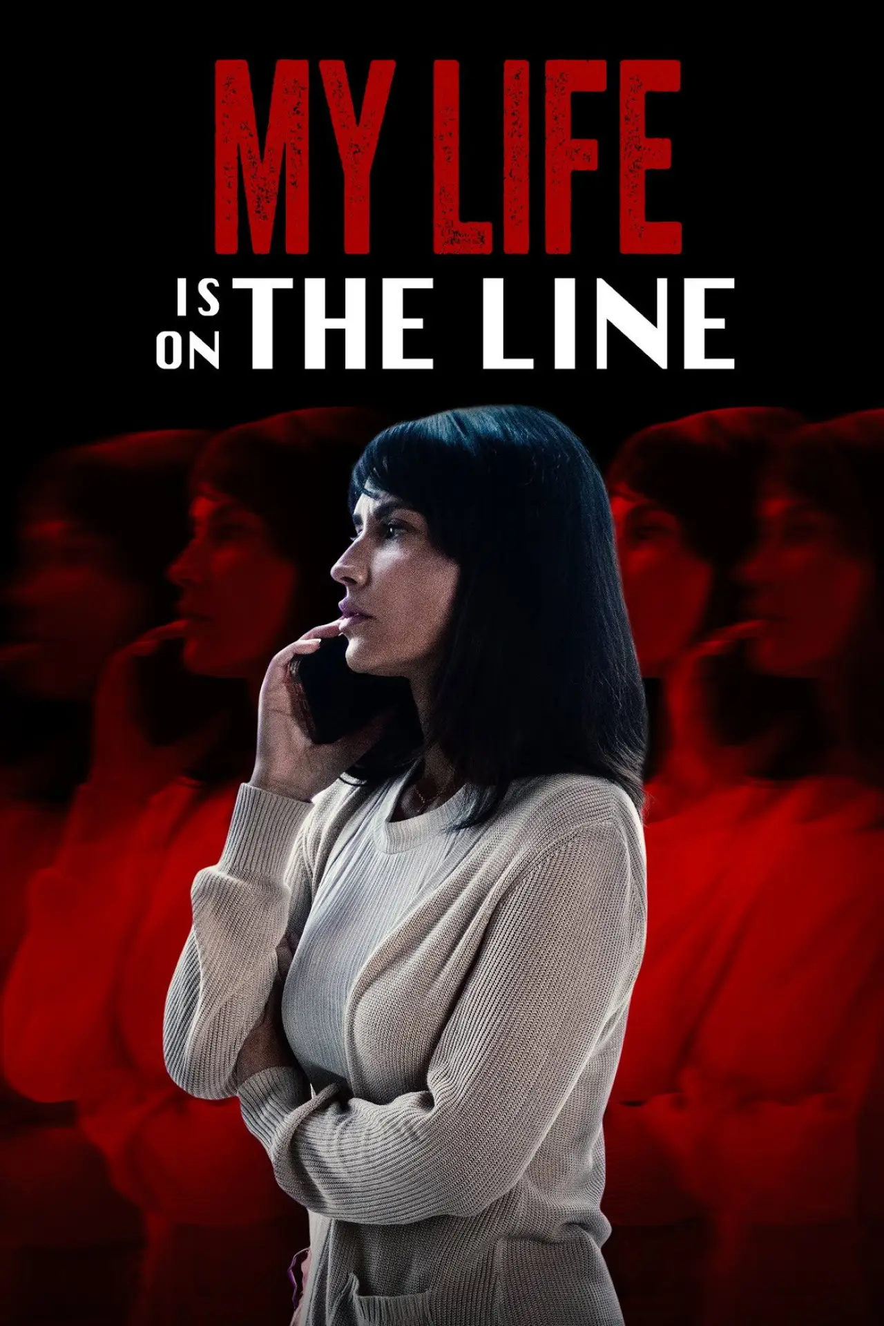 Постер к фильму "My Life Is on the Line"