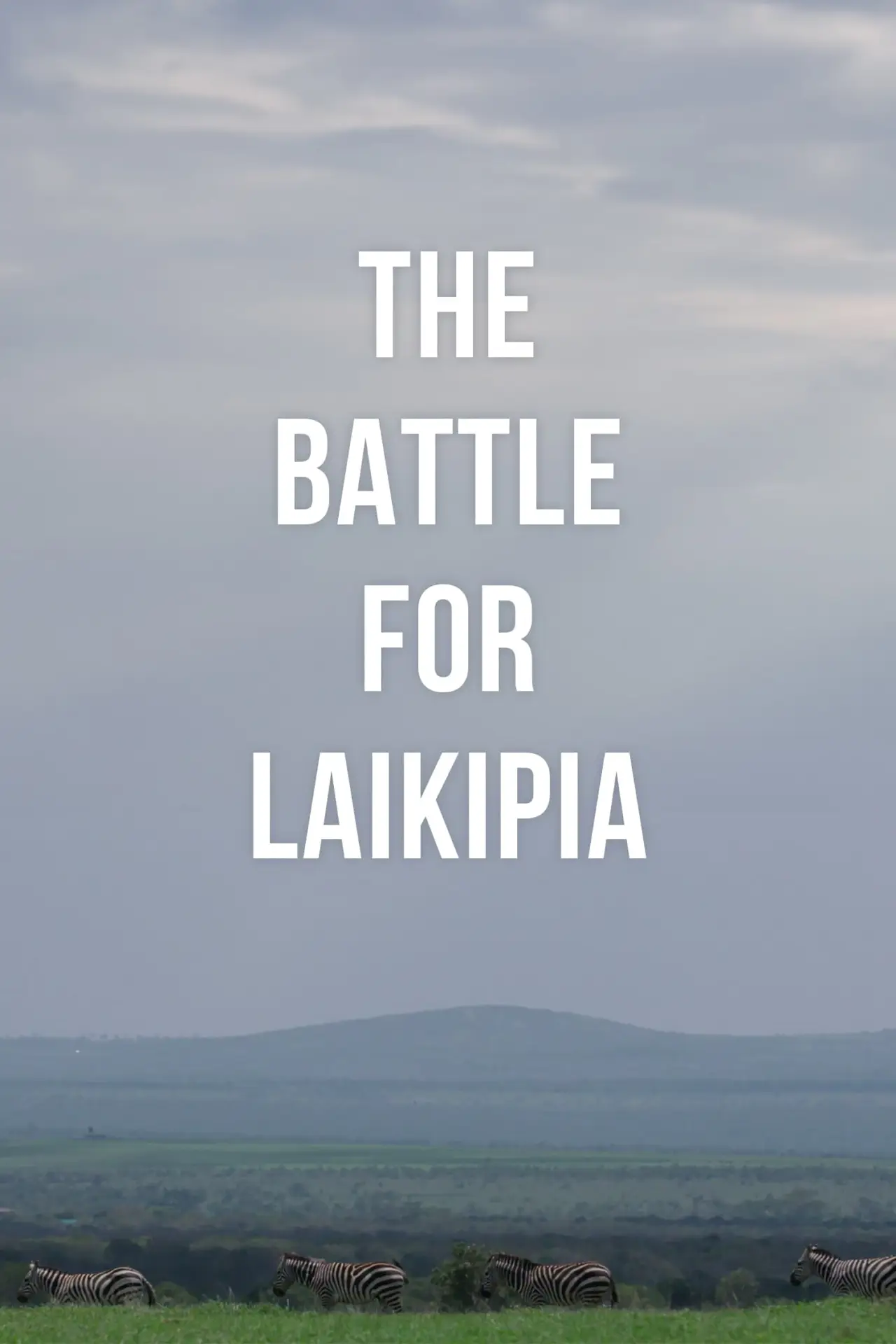 Постер к фильму "The Battle for Laikipia"