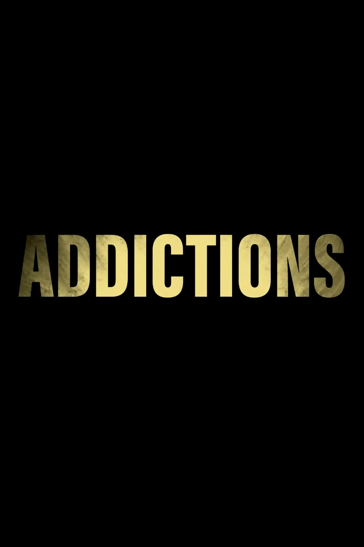 Постер к фильму "Addictions"