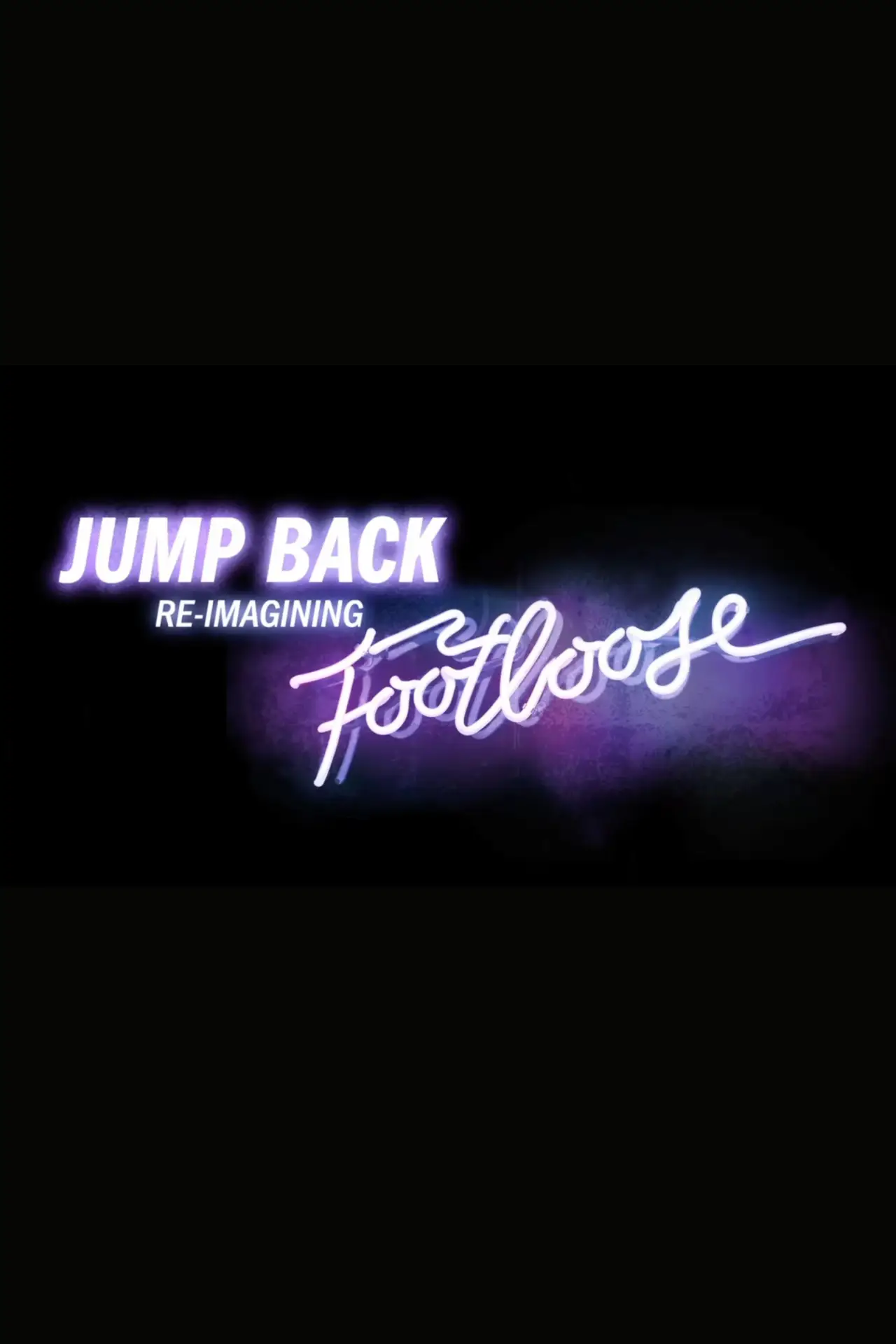 Постер к фильму "Jump Back: Re-Imagining “Footloose”"