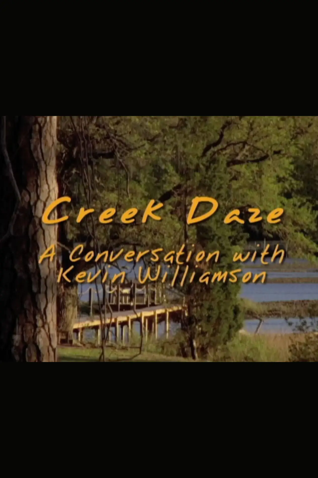 Постер к фильму "Creek Daze: A Conversation with Kevin Williamson"