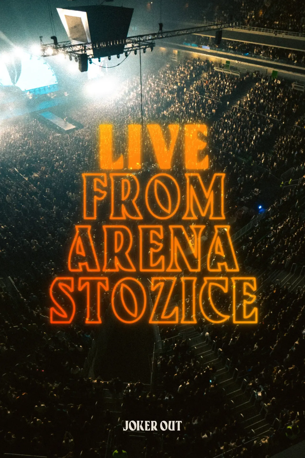 Постер к фильму "Joker Out - Live from Arena Stožice"