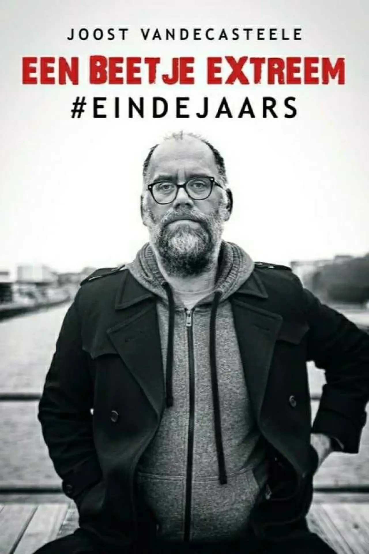 Постер к фильму "Joost Vandecasteele - Een Beetje Extreem #Eindejaars"