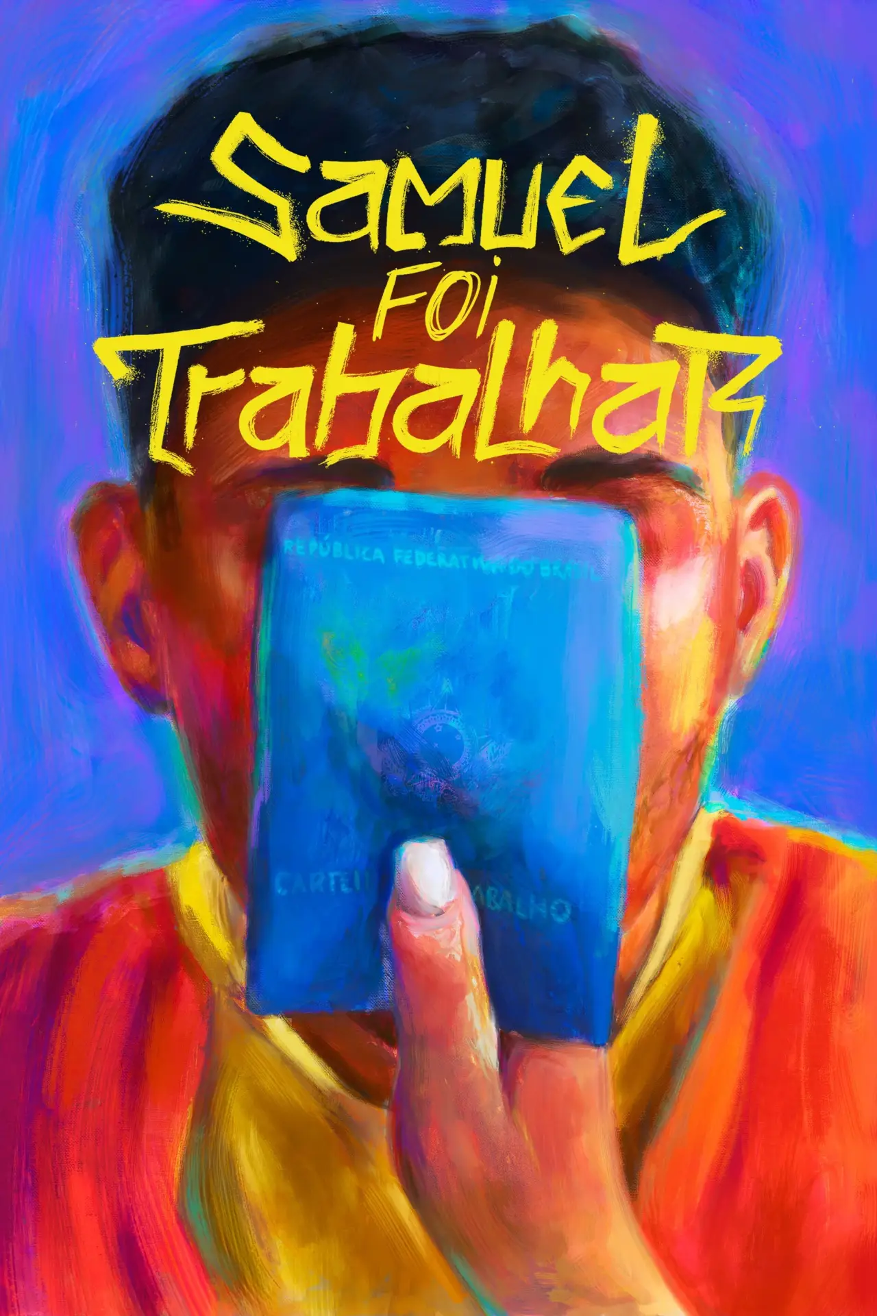 Постер к фильму "Samuel Foi Trabalhar"