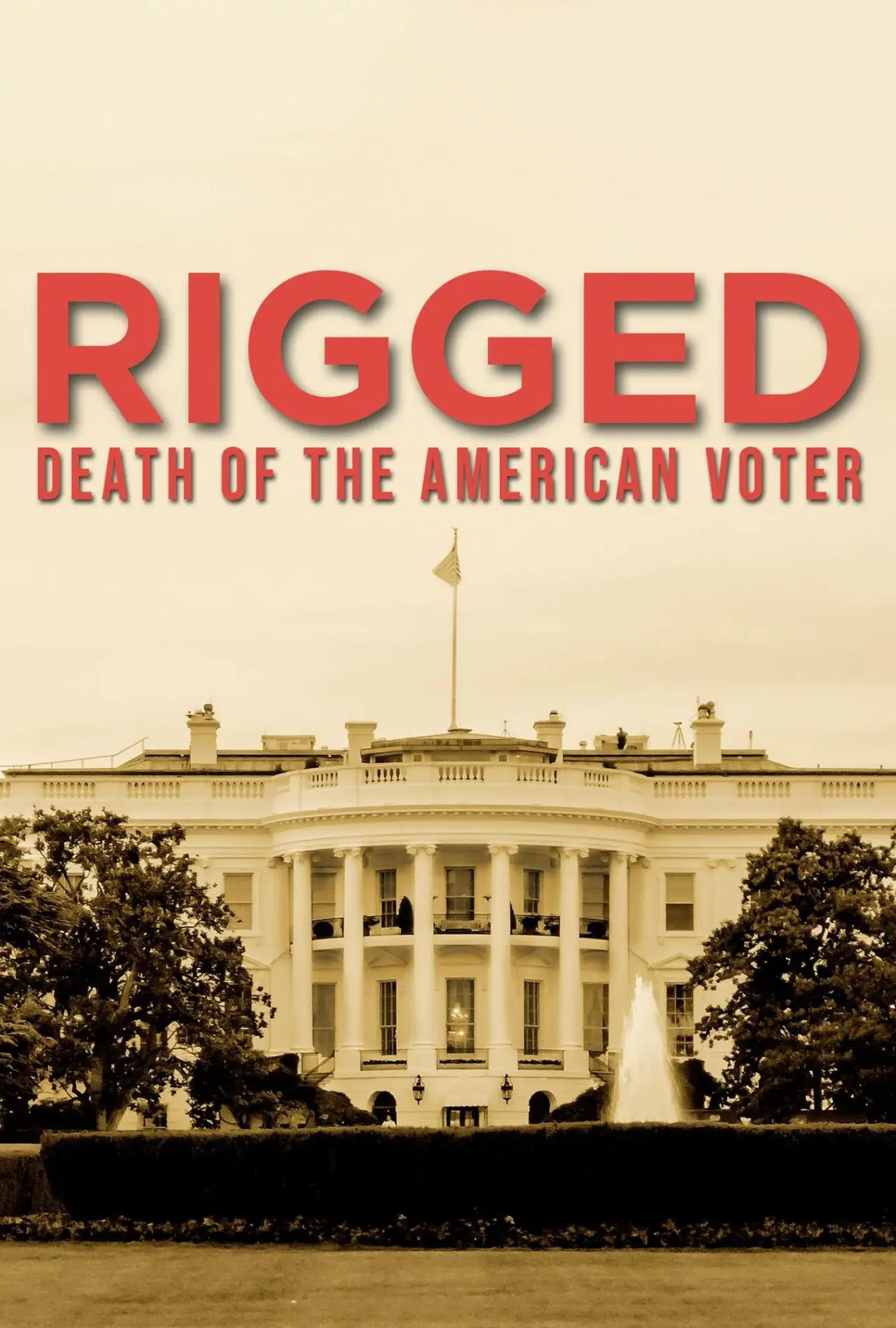Постер к фильму "RIGGED: Death of the American Voter"