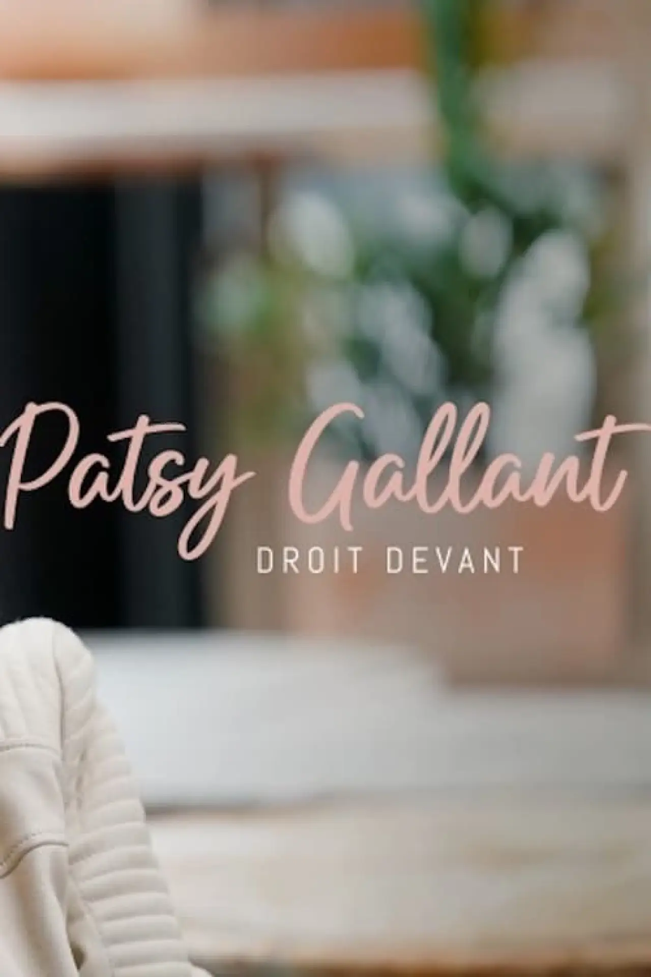Постер к фильму "Patsy Gallant: droit devant"