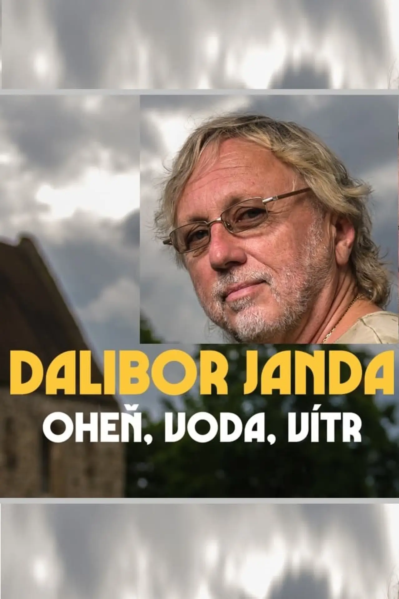 Постер к фильму "Dalibor Janda – oheň, voda, vítr"