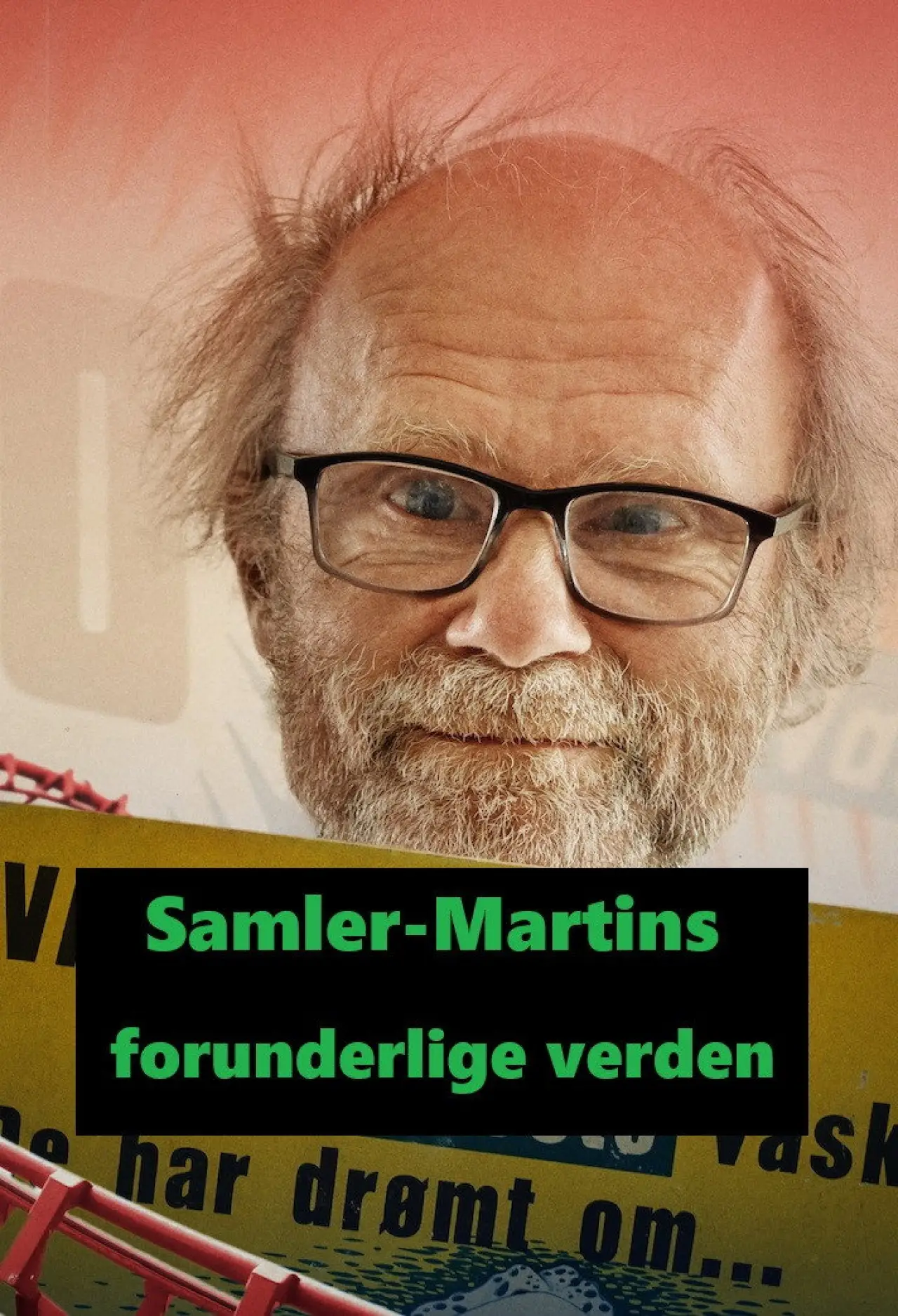 Постер к фильму "Samler-Martins forunderlige verden"