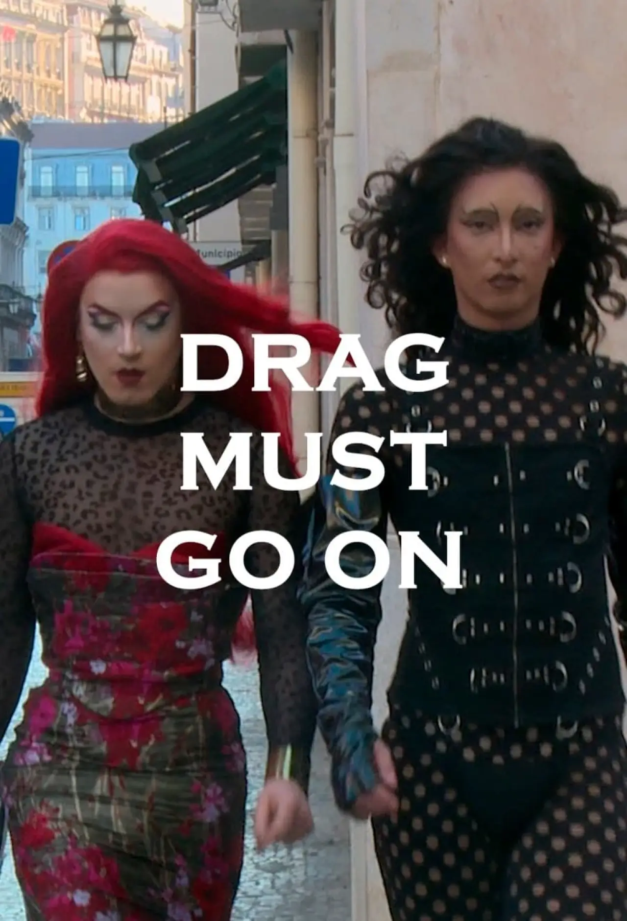 Постер к фильму "Drag Must Go On"
