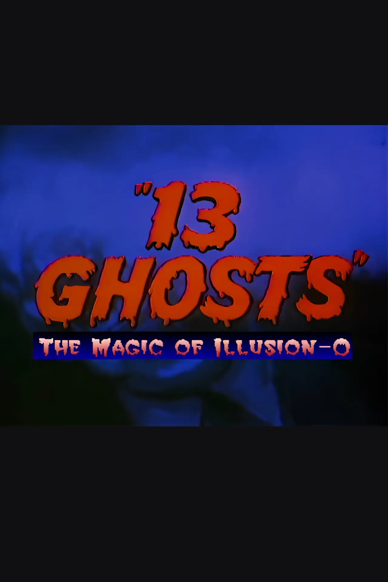Постер к фильму "13 Ghosts: The Magic of Illusion-O"