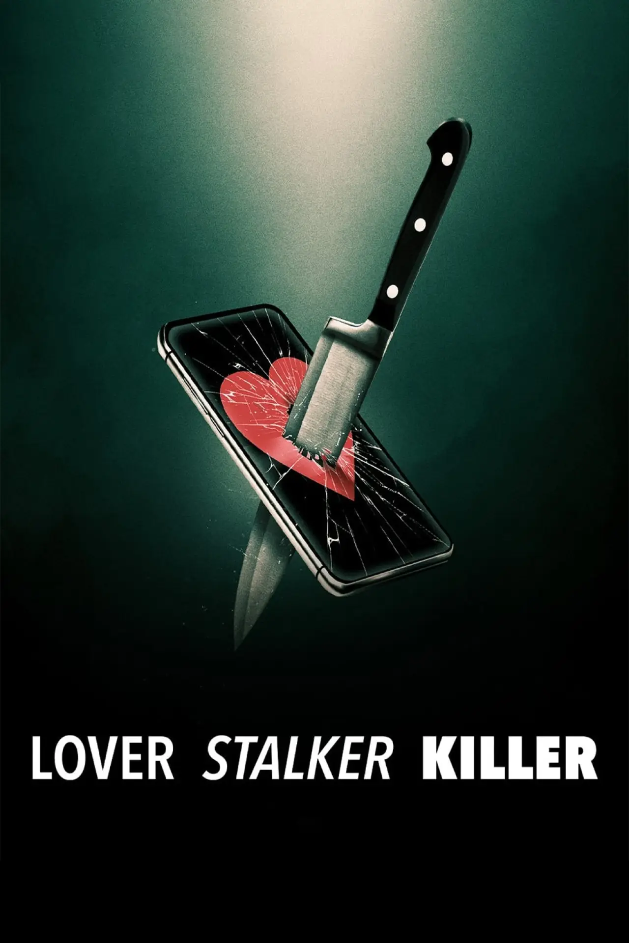 Постер к фильму "Lover, Stalker, Killer"