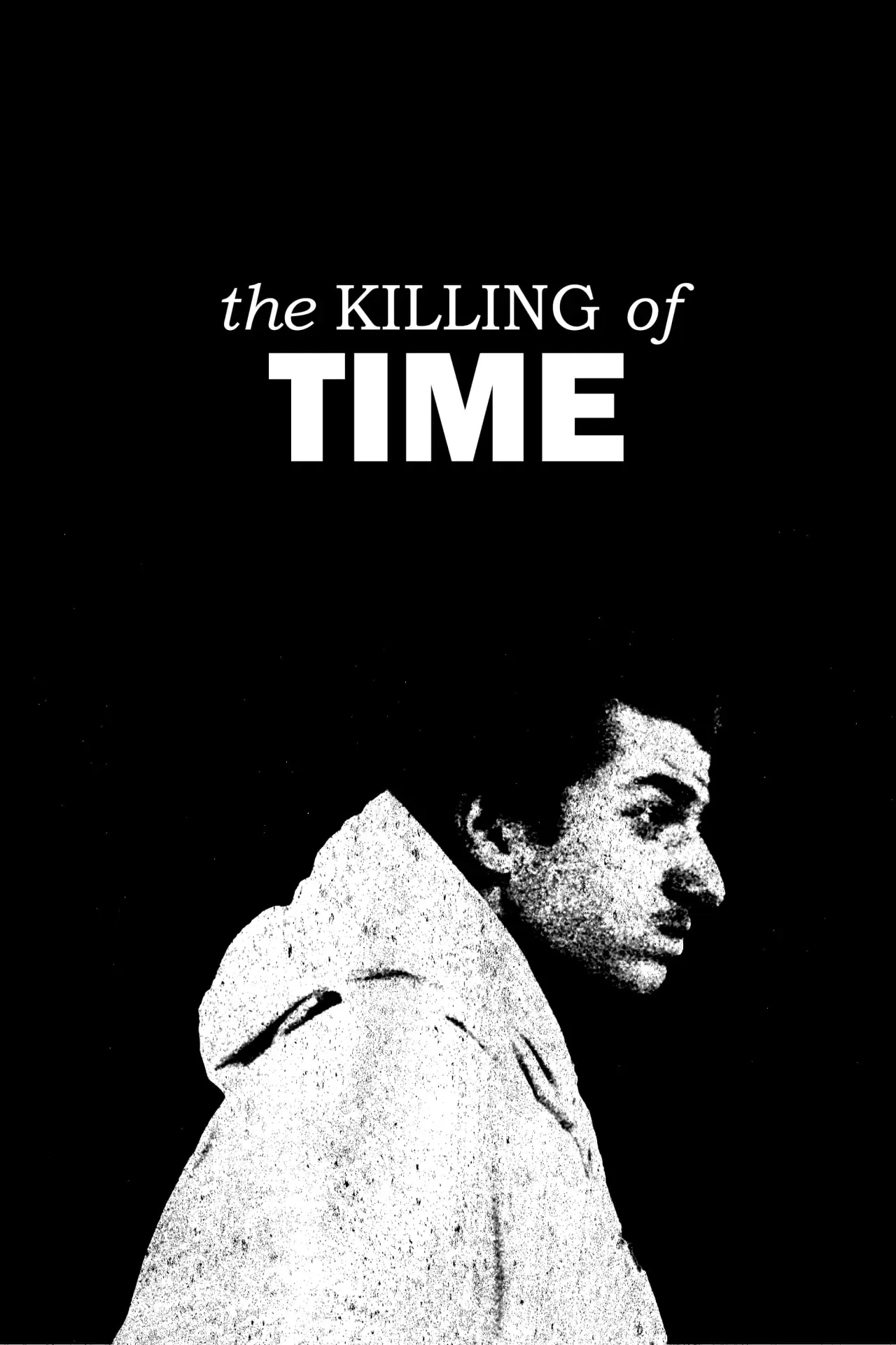 Постер к фильму "The Killing of Time"